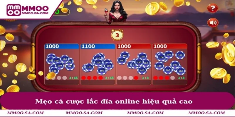 Mẹo cá cược lắc đĩa online hiệu quả cao