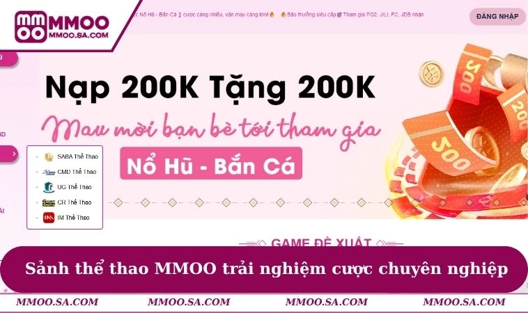 Sảnh thể thao MMOO trải nghiệm cược chuyên nghiệp
